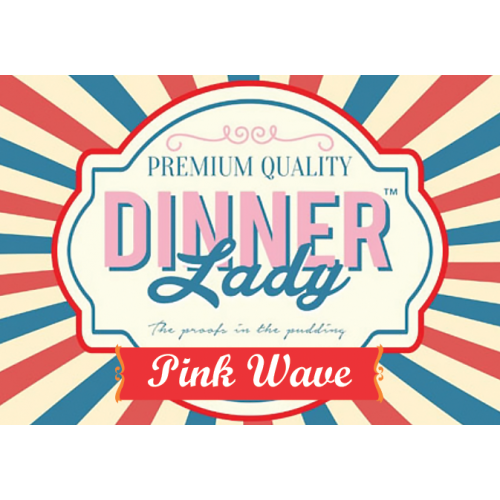 Pink Wave DINNER LADY